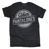 Adios Pantalones Tee