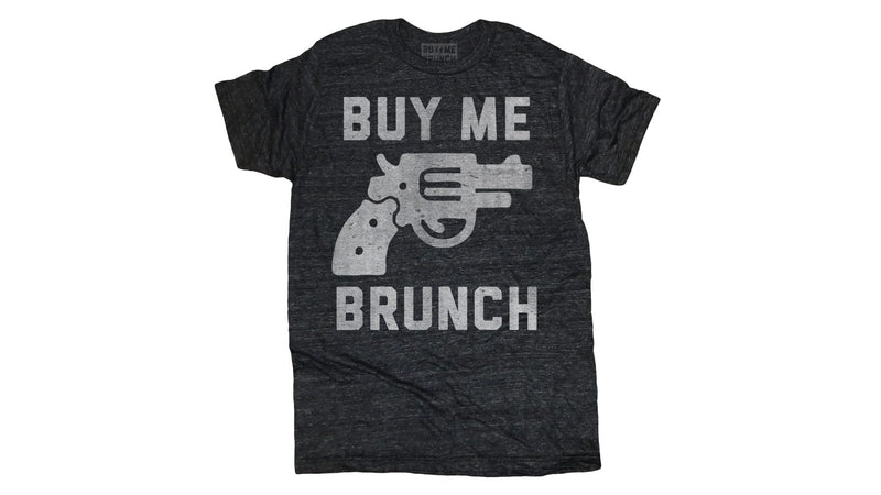 Buy Me Brunch Tee