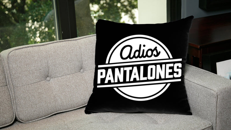 Adios Pantalones Pillow