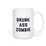 Drunk Ass Zombie Coffee Mug