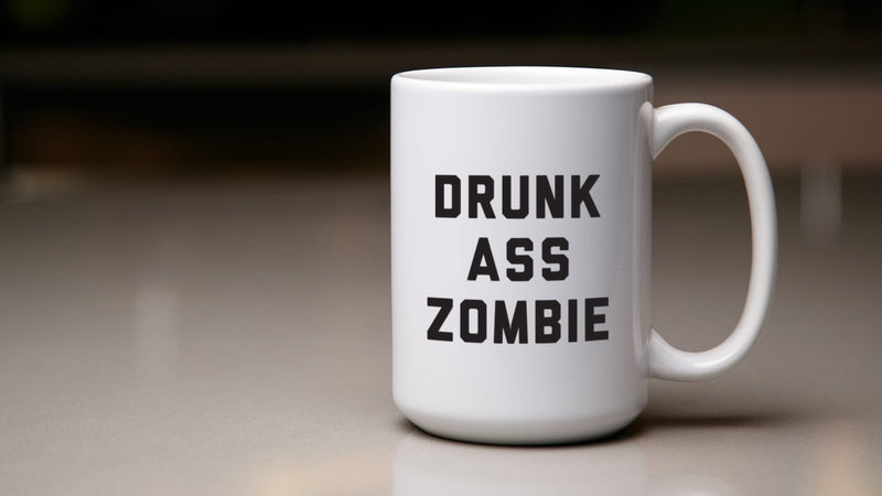 Drunk Ass Zombie Coffee Mug