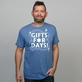 Gifts For Days Tee