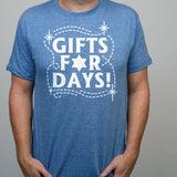 Gifts For Days Tee