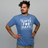 Gifts For Days Tee