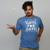 Gifts For Days Tee