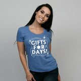 Gifts For Days Tee