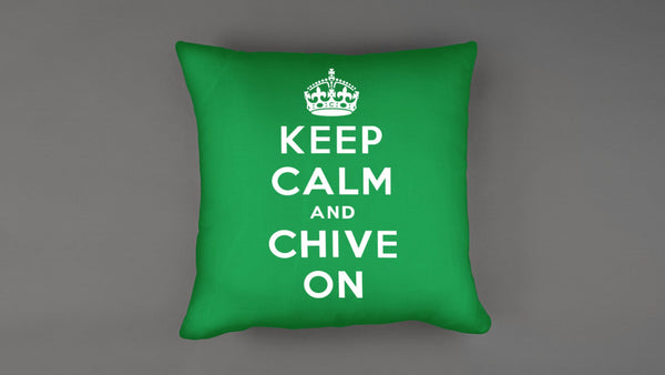 Keep Calm and Chive On Throw Pillow