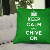 Keep Calm and Chive On Throw Pillow