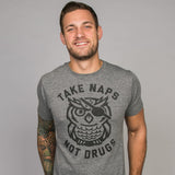 Take Naps Not Drugs T-Shirt