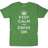 Keep Calm and Chive On Tee