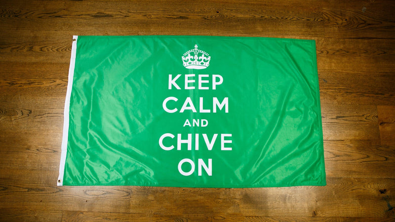 Keep Calm and Chive On Flag