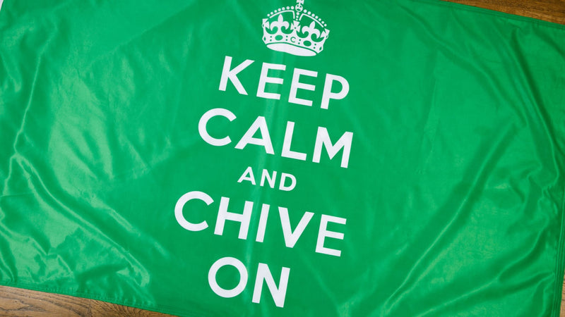 Keep Calm and Chive On Flag