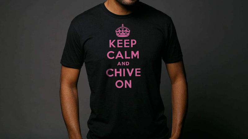 Keep Calm and Chive On Pink Tee