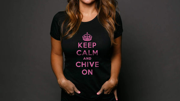 Keep Calm and Chive On Pink Tee