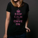 Keep Calm and Chive On Pink Tee