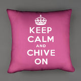 Keep Calm and Chive On Pillow