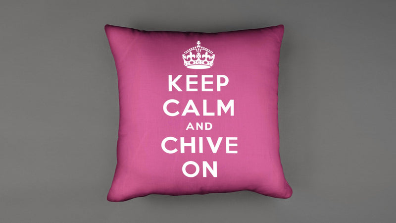 Keep Calm and Chive On Pillow