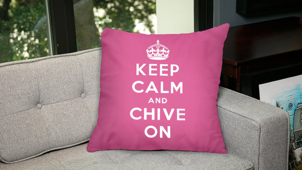 Keep Calm and Chive On Pillow