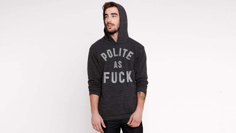 Polite As Fuck Hoodie