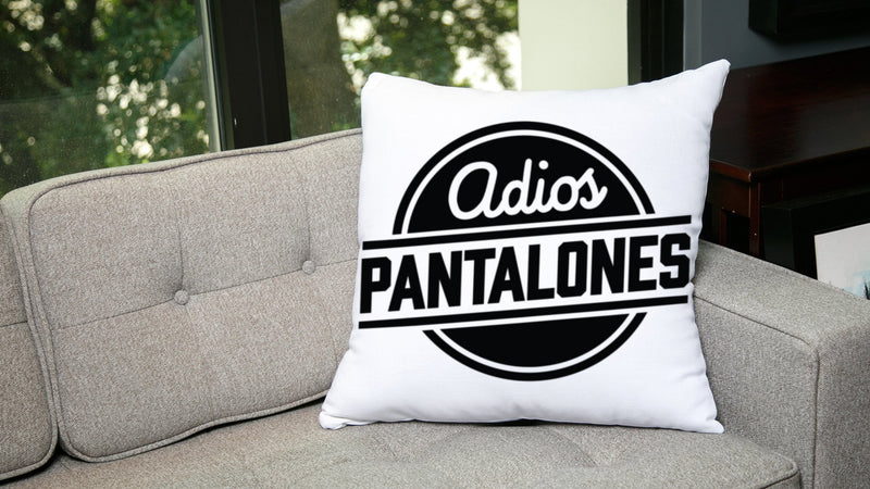 Adios Pantalones Pillow