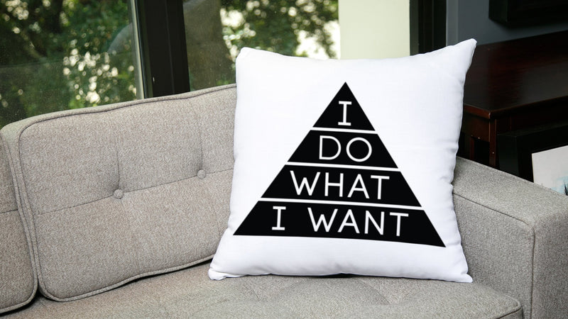 I Do What I Want Throw Pillow