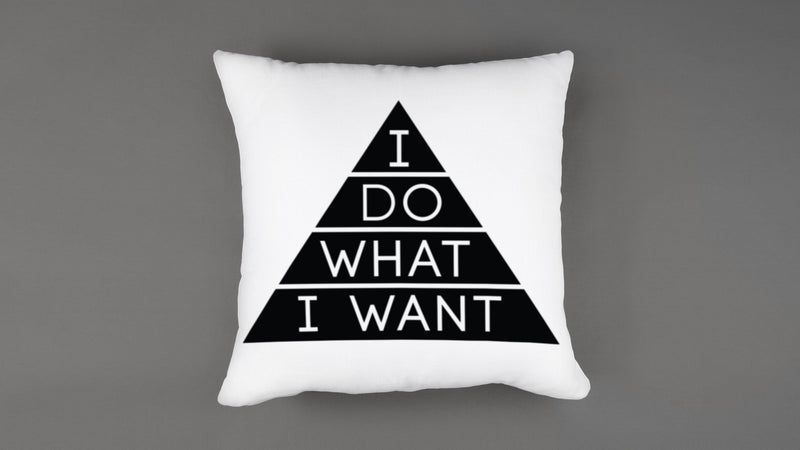 I Do What I Want Throw Pillow